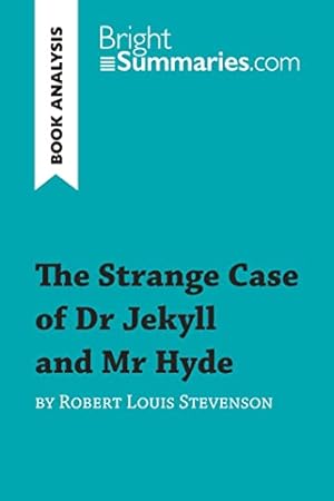 Seller image for The Strange Case of Dr Jekyll and Mr Hyde by Robert Louis Stevenson (Book Analysis): Detailed Summary, Analysis and Reading Guide (Book Review) for sale by WeBuyBooks