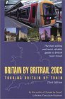 Bild des Verkufers fr Britain by Britrail 2003: Touring Britain by Train (Britain by Britrail: Touring Britain by Train) zum Verkauf von WeBuyBooks