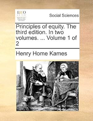 Bild des Verkufers fr Principles of equity. The third edition. In two volumes. . Volume 1 of 2 zum Verkauf von WeBuyBooks