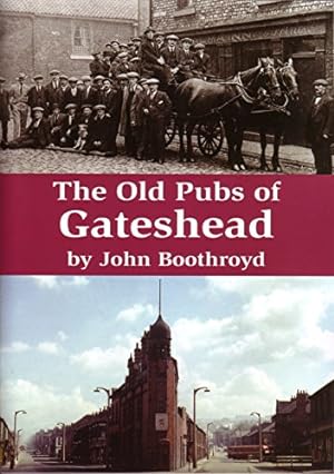 Bild des Verkufers fr The Old Pubs of Gateshead zum Verkauf von WeBuyBooks