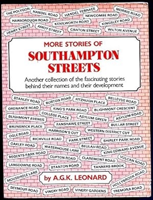 Seller image for More Stories of Southampton Streets: Another Collection of the Fascinating Stories Behind Their Names and Their Development for sale by WeBuyBooks