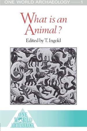 Immagine del venditore per What is an Animal? (One World Archaeology) venduto da WeBuyBooks