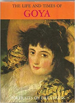 Seller image for The Life and Times of Goya for sale by WeBuyBooks