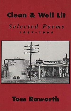 Imagen del vendedor de Clean & Well Lit: Selected Poems 1987-1995 a la venta por WeBuyBooks