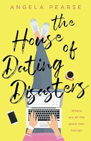 Seller image for The House of Dating Disasters: A sassy, laugh-out-loud romantic comedy for sale by WeBuyBooks