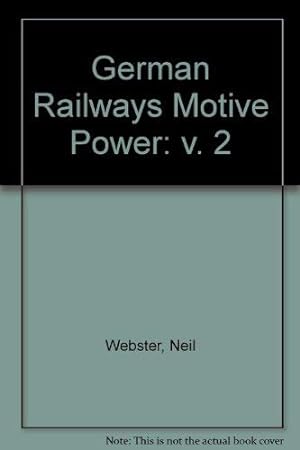 Imagen del vendedor de German Railways Motive Power: v. 2 a la venta por WeBuyBooks