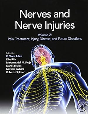 Immagine del venditore per Nerves and Nerve Injuries: Pain, Treatment, Injury, Disease and Future Directions Volume 2: Vol 2: Pain, Treatment, Injury, Disease and Future Directions venduto da WeBuyBooks