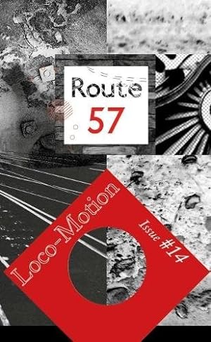 Seller image for R Route 57 Issue 14: 2018: Loco-Motion: in collaboration with the National Railway Museum for sale by WeBuyBooks