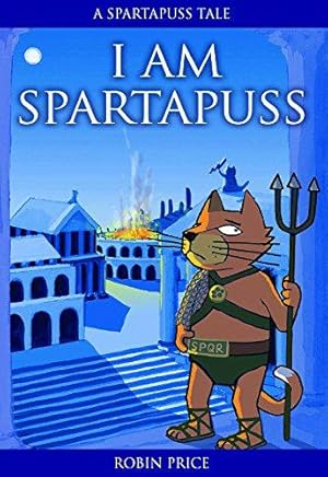 Seller image for I am Spartapuss (Spartapuss Tales): 1 for sale by WeBuyBooks