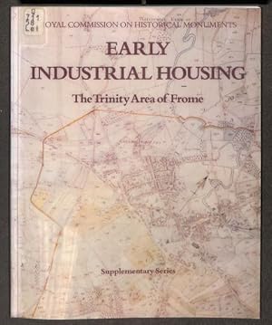 Seller image for Early Industrial Housing: Trinity Area of Frome for sale by WeBuyBooks