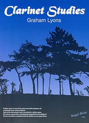 Seller image for Graham Lyons: Clarinet Studies for sale by WeBuyBooks