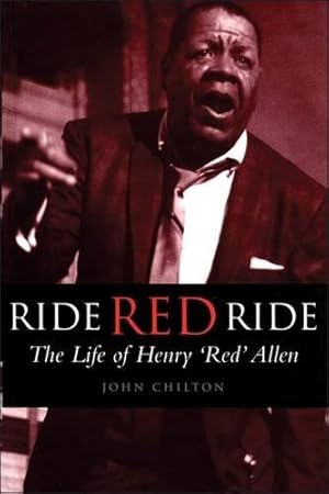 Imagen del vendedor de Ride, Red, Ride: The Life of Henry "Red" Allen (Bayou S.) a la venta por WeBuyBooks