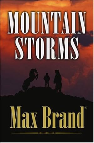 Bild des Verkufers fr Mountain Storms: A Western Story zum Verkauf von WeBuyBooks