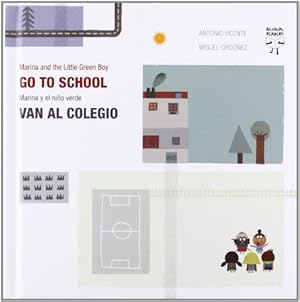 Imagen del vendedor de Marina and the Little Green Boy Go to School / Marina y el nino verde van al colegio a la venta por WeBuyBooks