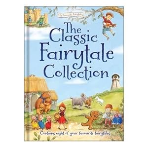 Seller image for The Classic Fairytale Collection: 13 (My Favourite Fairytales) for sale by WeBuyBooks