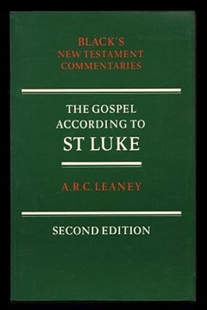 Bild des Verkufers fr New Testament Commentaries: the Gospel According to St Luke (Black's New Testament Commentaries) zum Verkauf von WeBuyBooks