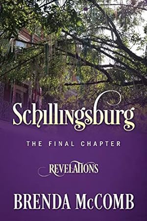 Bild des Verkufers fr Schillingsburg the Final Chapter: Revelations zum Verkauf von WeBuyBooks