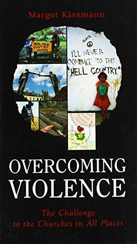 Bild des Verkufers fr Overcoming Violence: Challenge to the Churches in All Places (Risk Books): The Challenge to the Churches in All Places: No. 82 zum Verkauf von WeBuyBooks