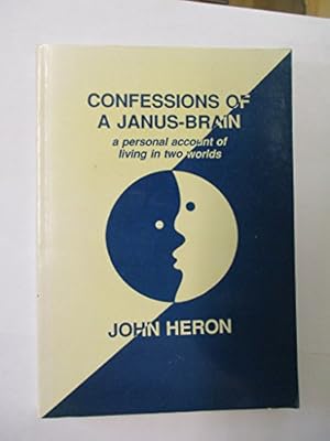 Bild des Verkufers fr Confessions of a Janus-brain:a personal account of living in two words zum Verkauf von WeBuyBooks