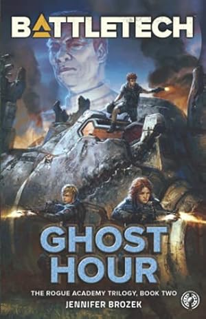 Bild des Verkufers fr BattleTech: Ghost Hour (Book Two of the Rogue Academy Trilogy): 2 zum Verkauf von WeBuyBooks