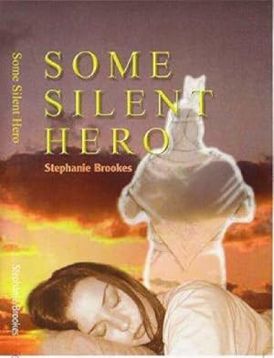 Seller image for Some Silent Hero for sale by WeBuyBooks