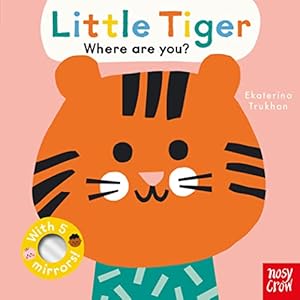 Seller image for Baby Faces: Little Tiger, Where Are You? for sale by WeBuyBooks