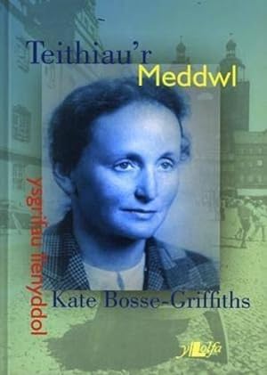 Imagen del vendedor de Teithiau'r Meddwl - Ysgrifau Llenyddol Kate Bosse-Griffiths a la venta por WeBuyBooks