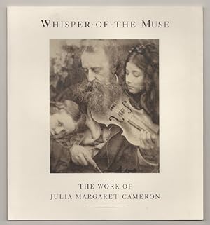 Seller image for Whisper of the Muse The Work of Julia Margaret Cameron for sale by Jeff Hirsch Books, ABAA