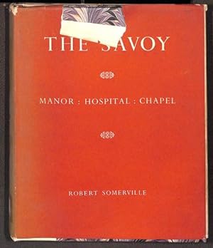 Seller image for The Savoy: Manor, hospital, chapel for sale by WeBuyBooks