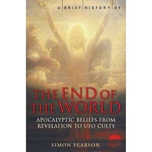 Imagen del vendedor de A Brief History of the End of the World (Brief Histories) a la venta por WeBuyBooks