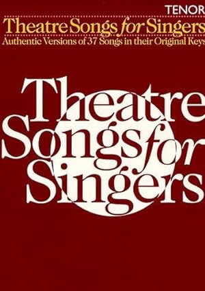 Imagen del vendedor de THEATRE SONGS FOR SINGERS TENOR a la venta por WeBuyBooks