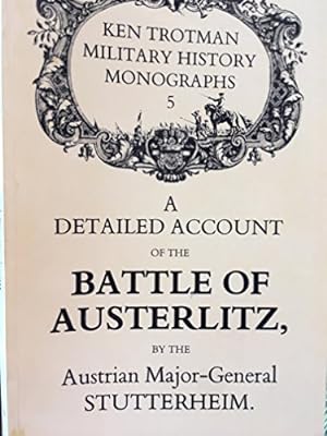 Image du vendeur pour Detailed Account of the Battle of Austerlitz mis en vente par WeBuyBooks