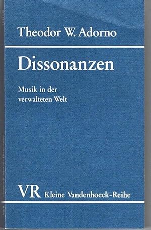 Dissonanzen : Musik in der verwalteten Welt. Kleine Vandenhoeck-Reihe ; 28/29/29a,