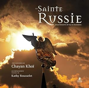 Seller image for La Sainte Russie: 18 000 kilomètres de Kiji au Kamchatka for sale by WeBuyBooks