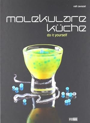 Seller image for Molekulare Küche: do-it-yourself for sale by WeBuyBooks