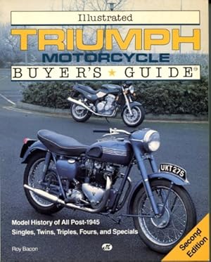 Seller image for Illustrated Triumph Motorcycle Buyer's Guide: Model History of All Post-1945 Singles, Twins, Triples, Fours and Specials (Illustrated Buyer's Guide) for sale by WeBuyBooks