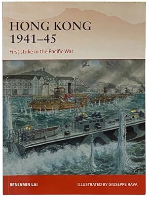 Image du vendeur pour Hong Kong, 1941-45: First Strike in the Pacific War (Campaign, No. 263) mis en vente par Yesterday's Muse, ABAA, ILAB, IOBA