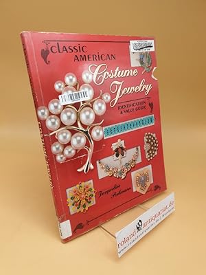 Seller image for Classic American Costume Jewelry ; Identification & Value Guide for sale by Roland Antiquariat UG haftungsbeschrnkt