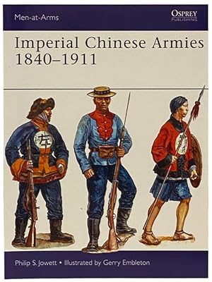 Imagen del vendedor de Imperial Chinese Armies, 1840-1911 (Men-at-Arms Series, No. 505) a la venta por Yesterday's Muse, ABAA, ILAB, IOBA