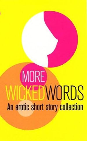 Seller image for More Wicked Words: A Black Lace Short Story Collection (Black Lace Series) for sale by WeBuyBooks