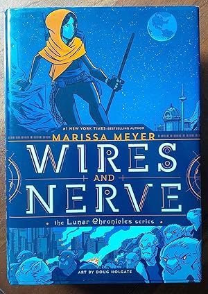 WIRES AND NERVE The Lunar Chronicles Series Volume 1
