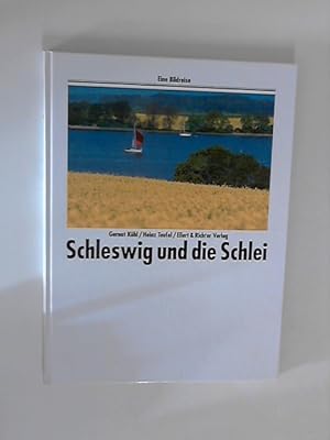 Bild des Verkufers fr Schleswig und die Schlei. Eine Bildreise zum Verkauf von ANTIQUARIAT FRDEBUCH Inh.Michael Simon