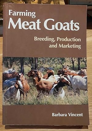 FARMING MEAT GOATS Breeding, Production and Marketing