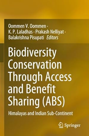 Seller image for Biodiversity Conservation Through Access and Benefit Sharing (ABS) : Himalayas and Indian Sub-Continent for sale by AHA-BUCH GmbH