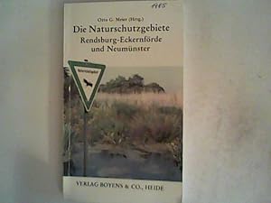 Bild des Verkufers fr Die Naturschutzgebiete des Kreises Rendsburg-Eckernfrde und der Stadt Neumnster zum Verkauf von ANTIQUARIAT FRDEBUCH Inh.Michael Simon