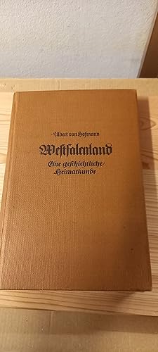 Immagine del venditore per Westfalenland. Eine geschichtliche Heimatkunde venduto da Versandantiquariat Schfer