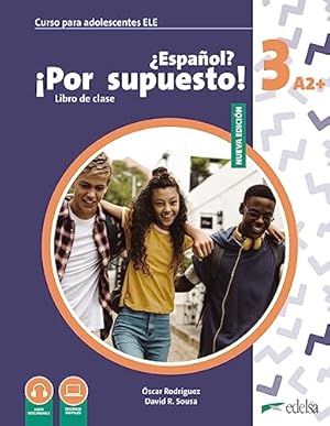 Imagen del vendedor de Espaol? Por supuesto! 3 (A2+). Libro de clase. Nueva edicin Incluye audio descargable y recursos digitales. a la venta por La Librera, Iberoamerikan. Buchhandlung