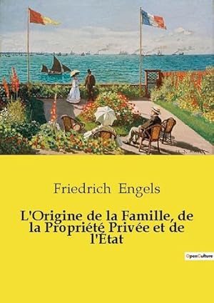 Image du vendeur pour L'Origine de la Famille, de la Proprit Prive et de l'tat mis en vente par AHA-BUCH GmbH