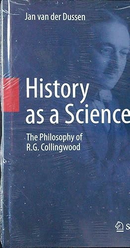 Bild des Verkufers fr History as a Science: The Philosophy of R.G. Collingwood zum Verkauf von Librodifaccia