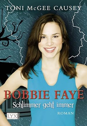 Imagen del vendedor de Bobbie Faye: Schlimmer geht immer a la venta por Gabis Bcherlager